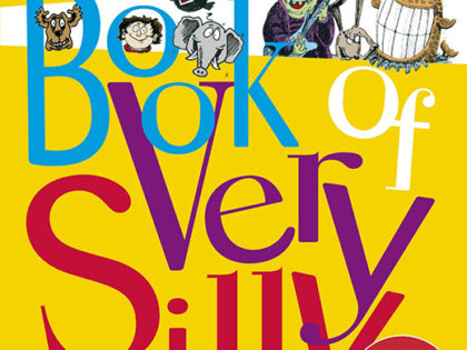 Michael Rosen’s Book of Very Silly Poems