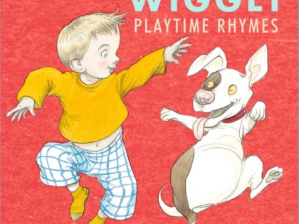 Wiggly Wiggly: Playtime Rhymes