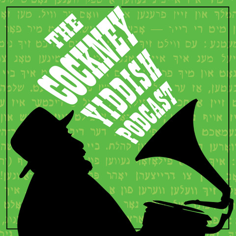 The Cockney Yiddish Podcast