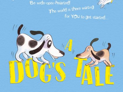 A Dog’s Tale: Life Lessons for a Pup