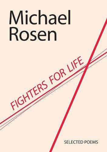Fighters For Life: Selected Poems