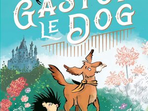 The Incredible Adventures of Gaston le Dog
