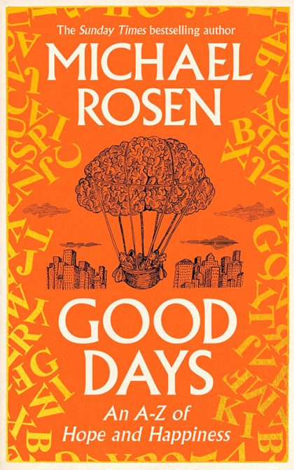 Good Days: An A-Z of Hope and Happiness