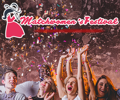 Matchwomen’s Festival