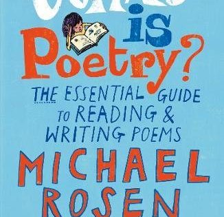 What Is Poetry?: The Essential Guide to Reading and Writing Poems