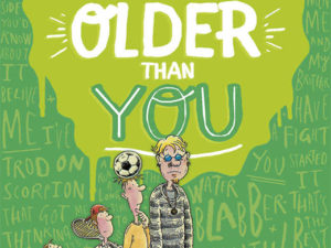 You Wait Till I’m Older Than You!