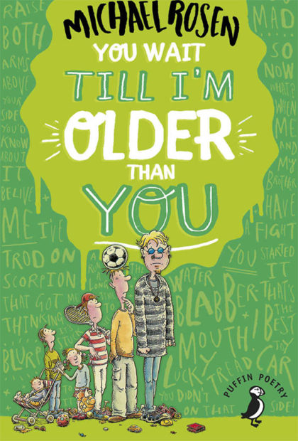 You Wait Till I’m Older Than You!